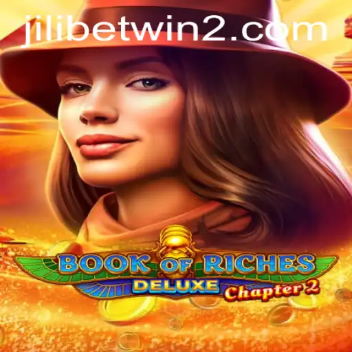 Exploring the Thrilling World of Book of Riches Deluxe Chapter 2 on Jilibet Win